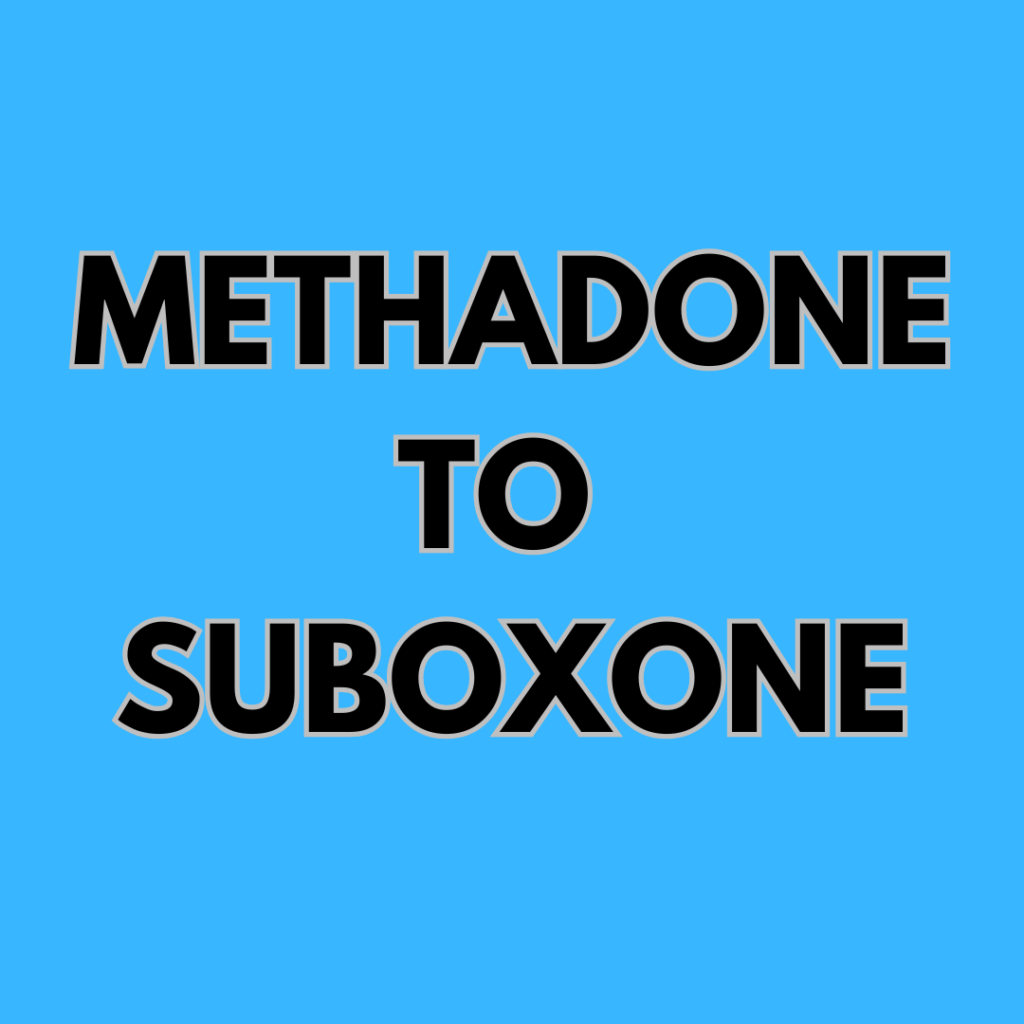 methadone to suboxone